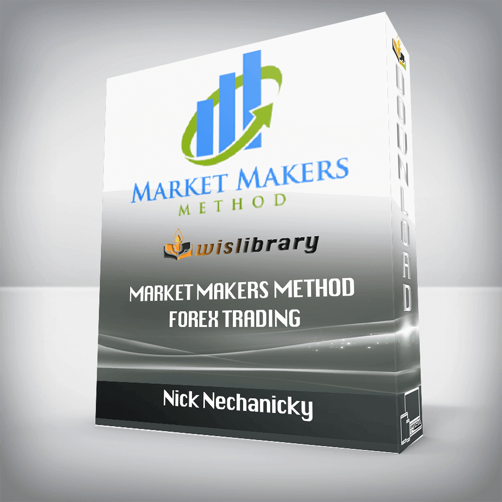 Nick Nechanicky – Market Makers Method Forex Trading