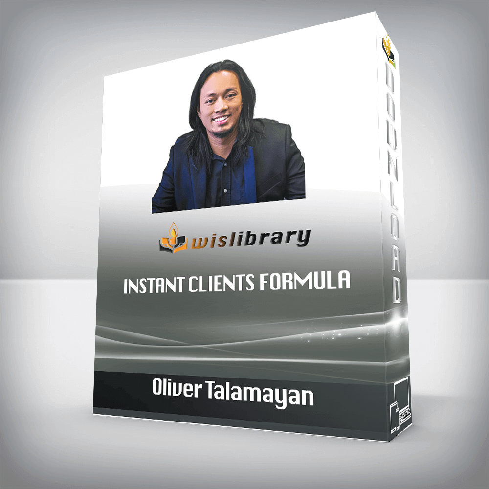 Oliver Talamayan – Instant Clients Formula