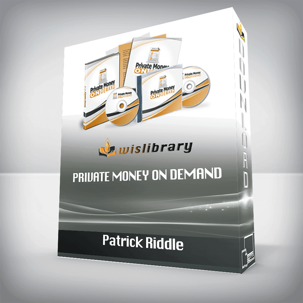 Patrick Riddle – Private Money On Demand