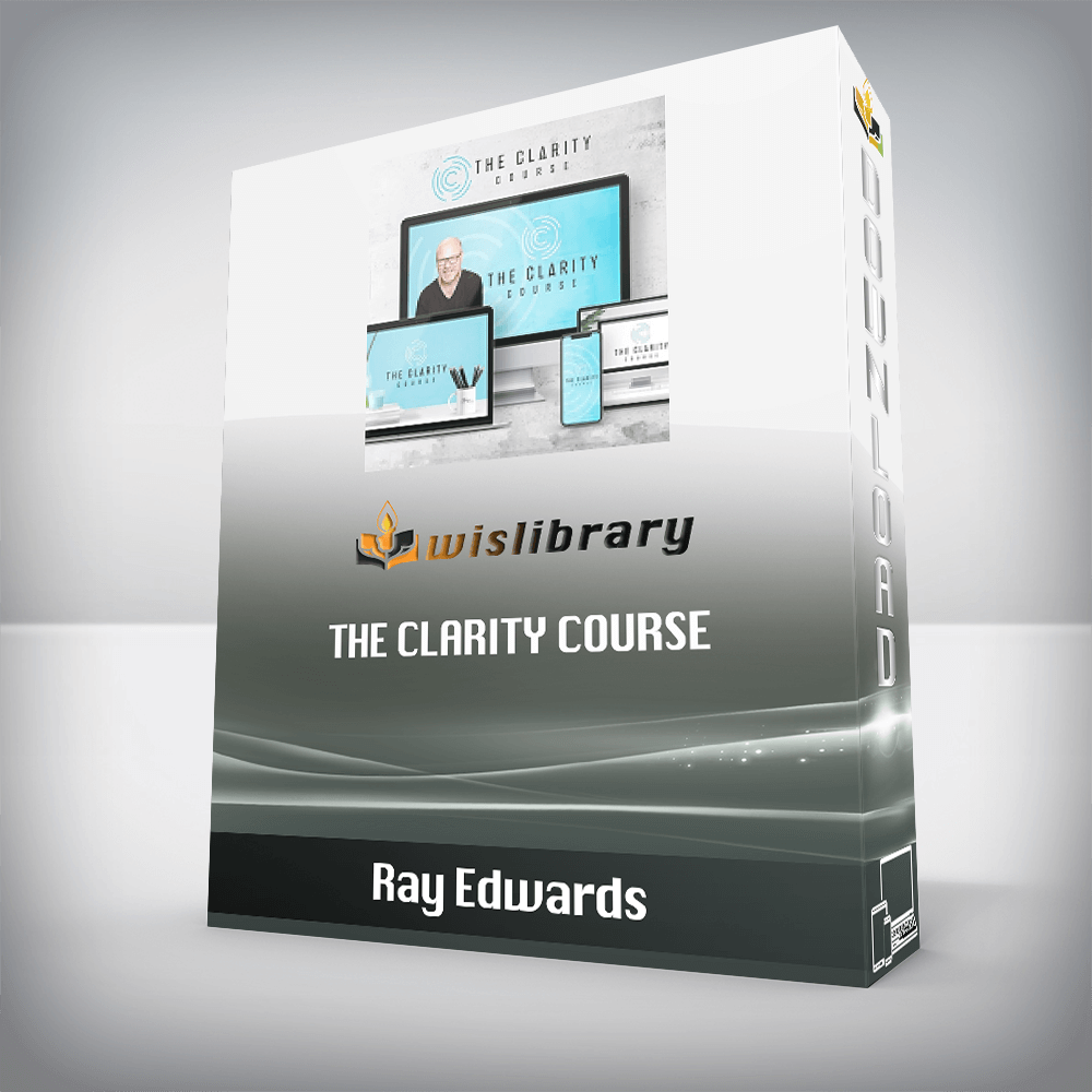 Ray Edwards – The Clarity Course