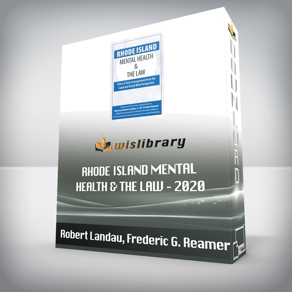 Robert Landau, Frederic G. Reamer – Rhode Island Mental Health & The Law – 2020