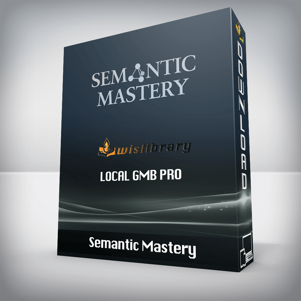 Semantic Mastery – Local GMB Pro