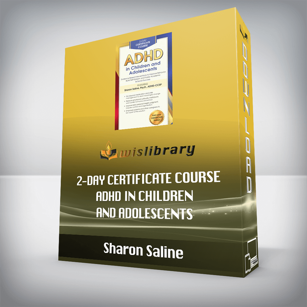 Sharon Saline – 2-Day Certificate Course ADHD in Children and Adolescents