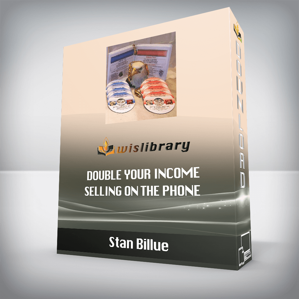 Stan Billue – Double Your Income Selling On The Phone