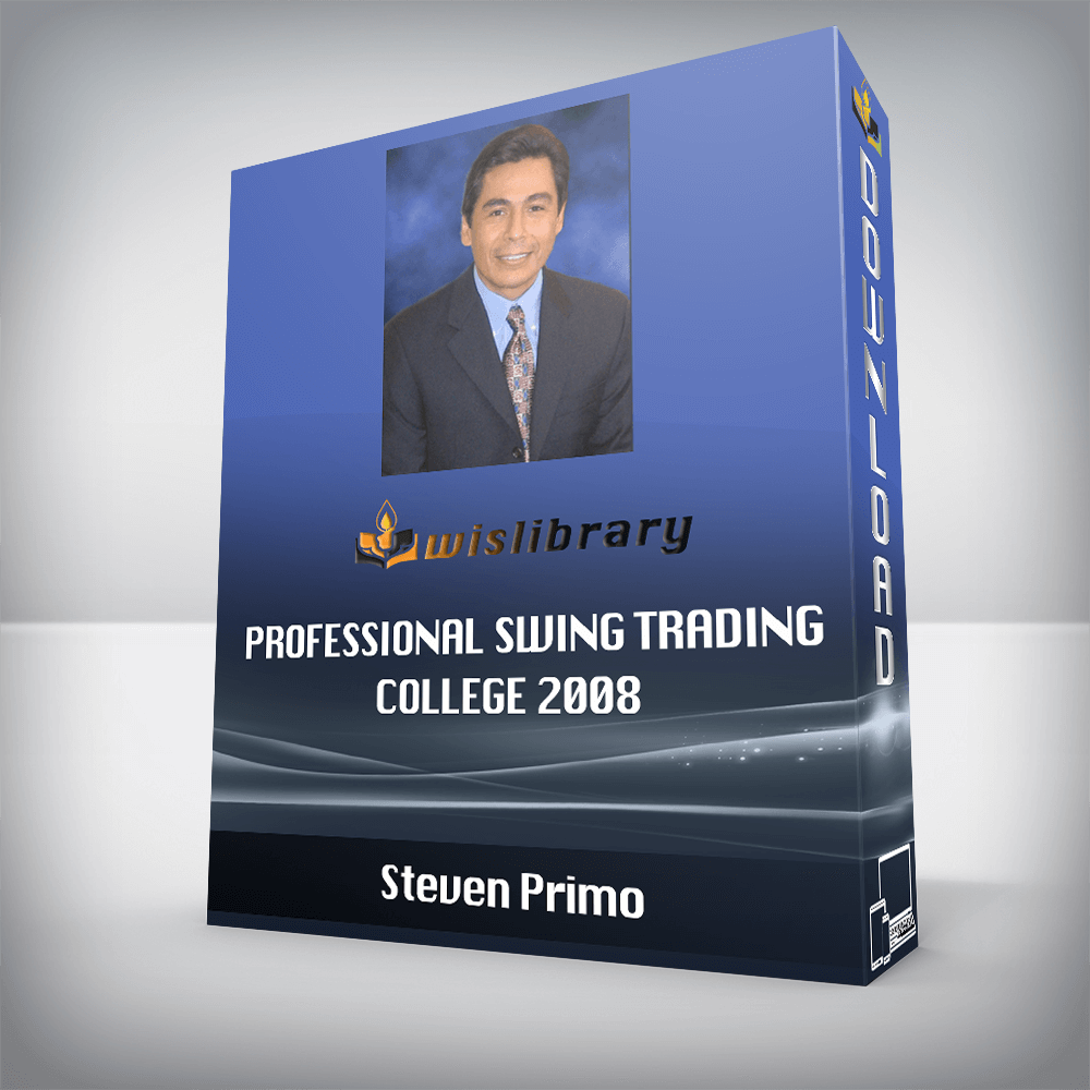 Steven Primo – Professional Swing Trading College 2008