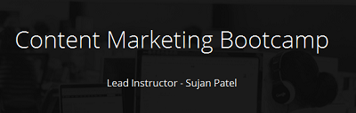 Sujan Patel – Content Marketing Bootcamp