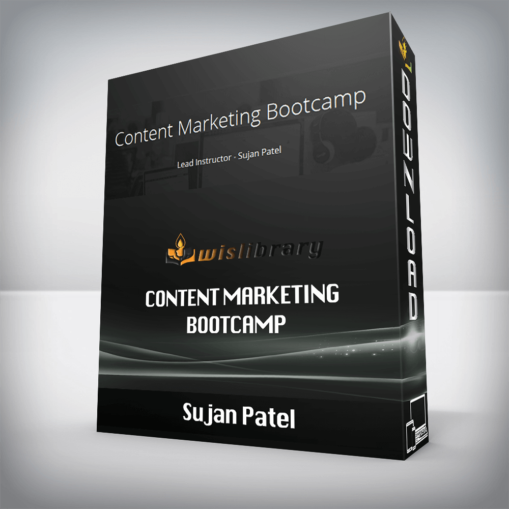 Sujan Patel – Content Marketing Bootcamp