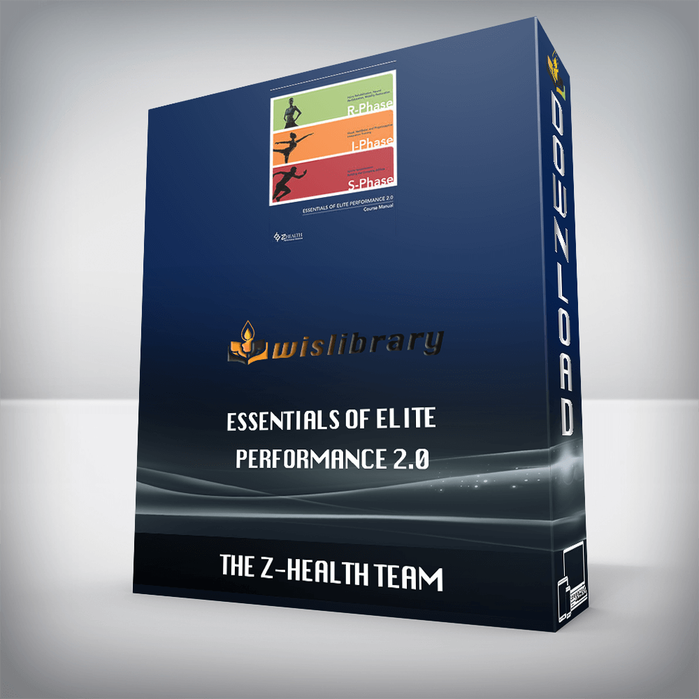 The Z-Health Team – Essentials of Elite Performance 2.0