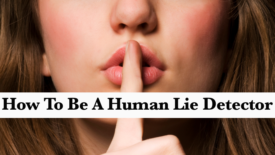 Vanessa Van Edward - How To Be A Human Lie Detector