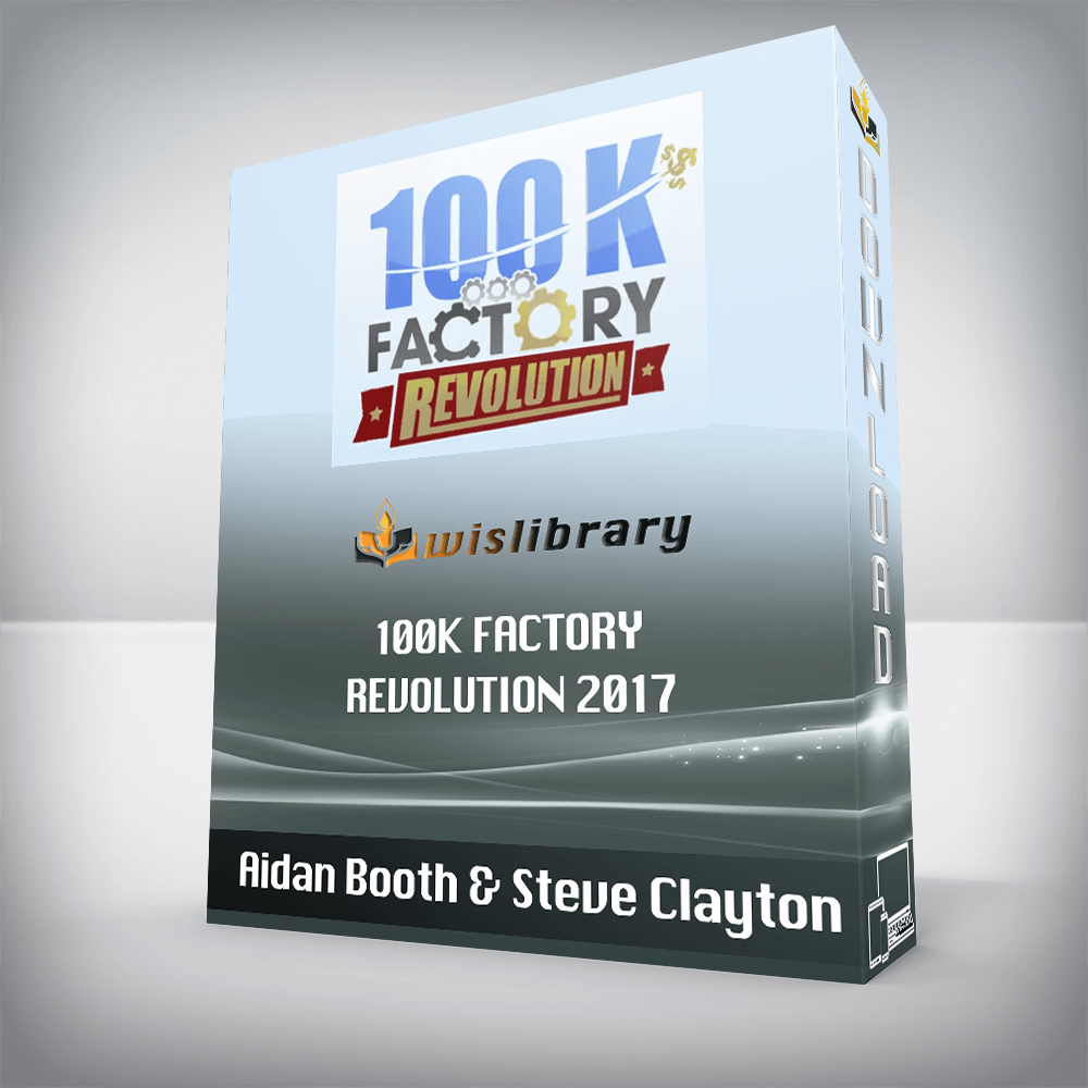 Aidan Booth & Steve Clayton – 100K Factory Revolution 2017