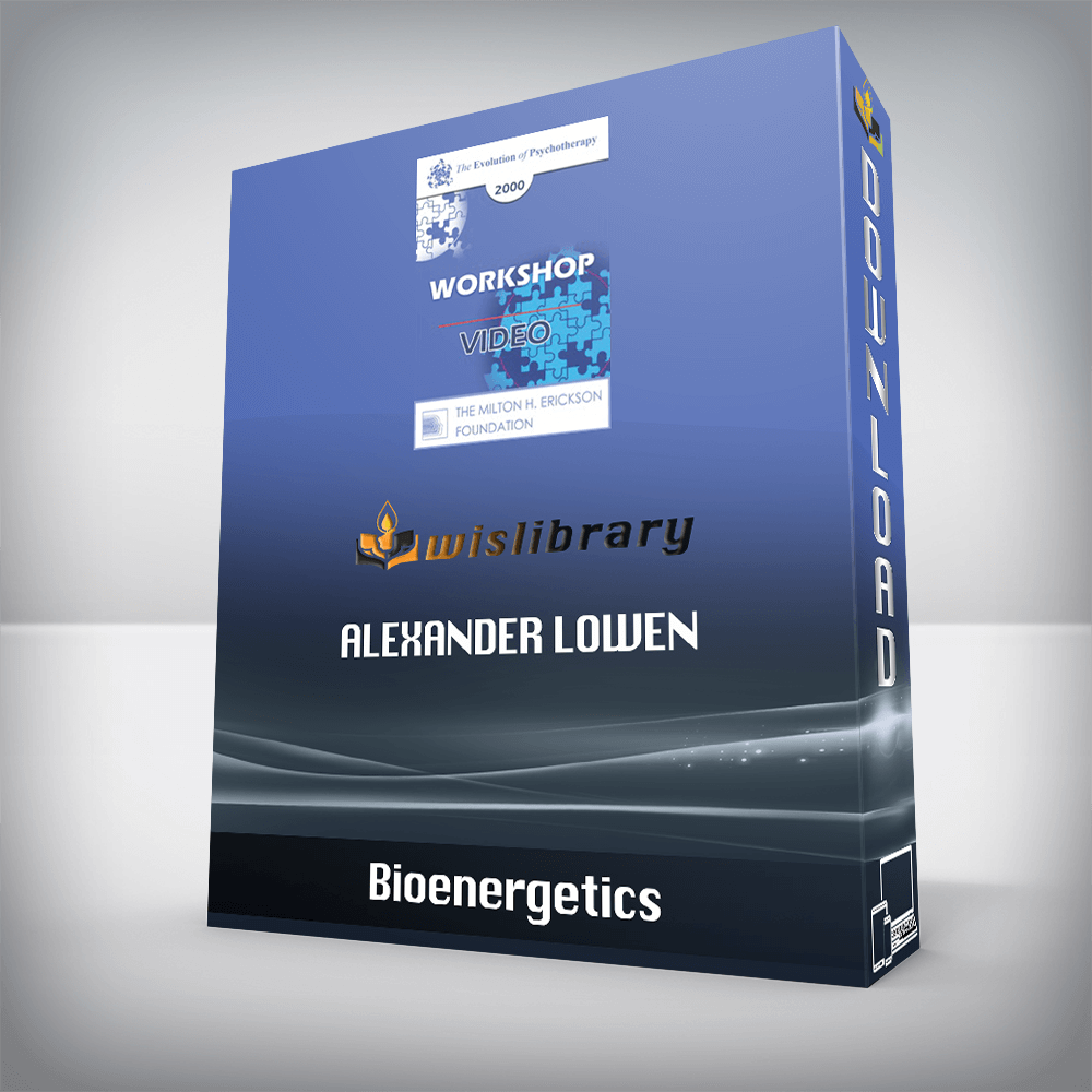 Bioenergetics – Alexander Lowen