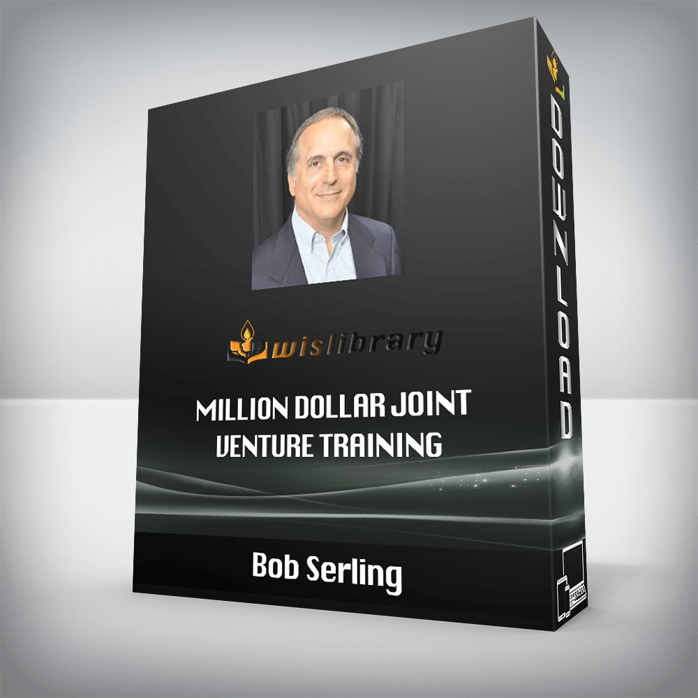 Bob Serling – Million Dollar Joint Venture Training