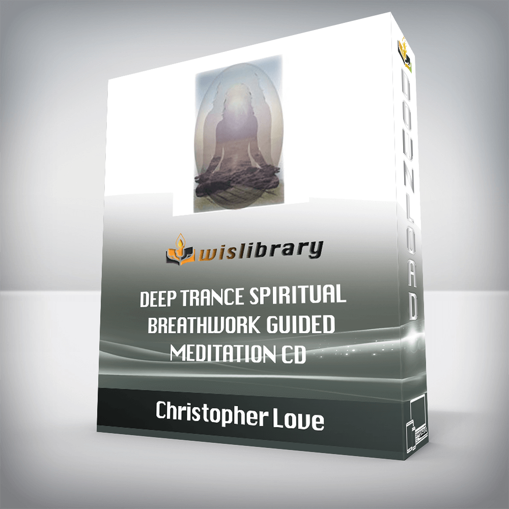 Christopher Love – Deep Trance Spiritual Breathwork Guided Meditation CD