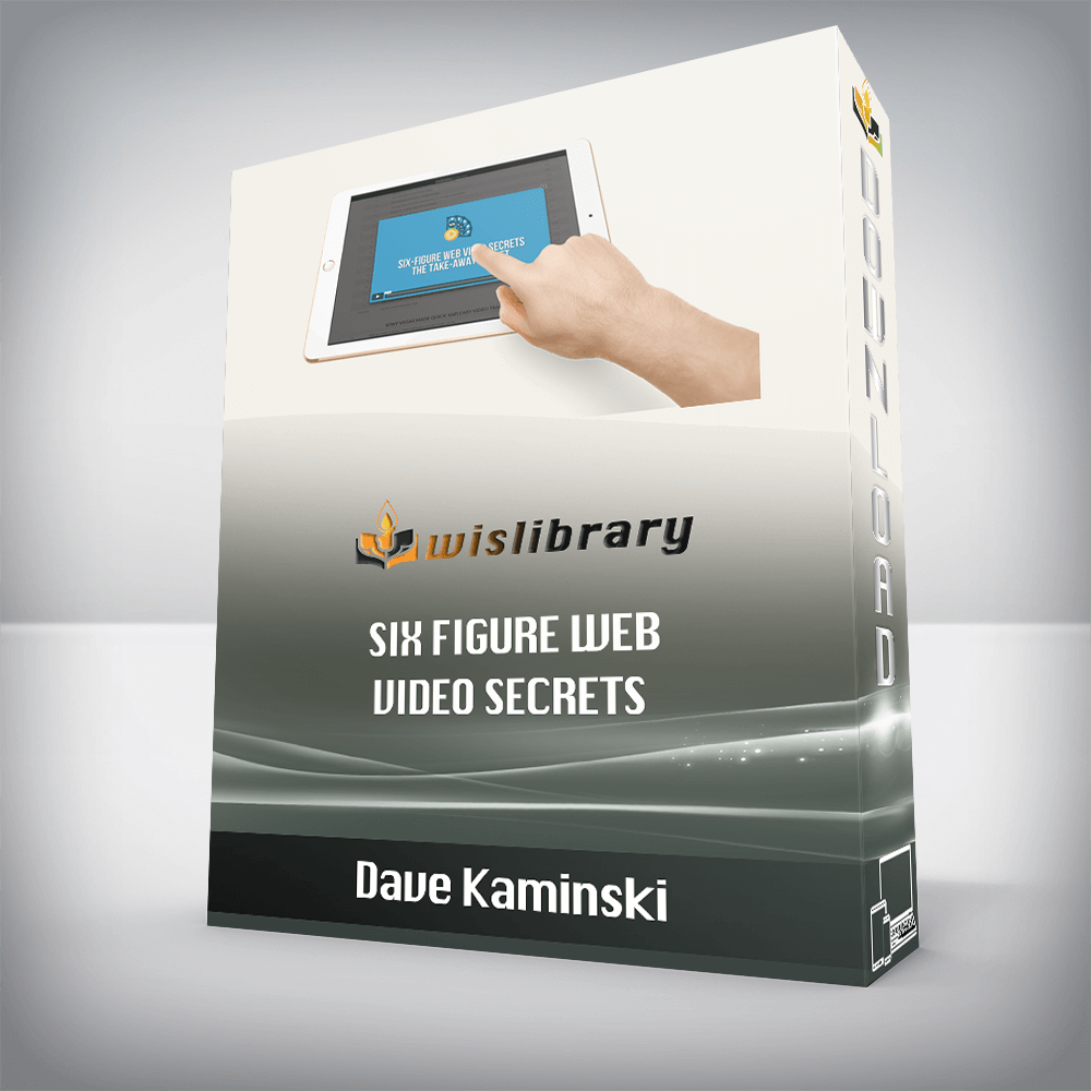 Dave Kaminski – Six Figure Web Video Secrets