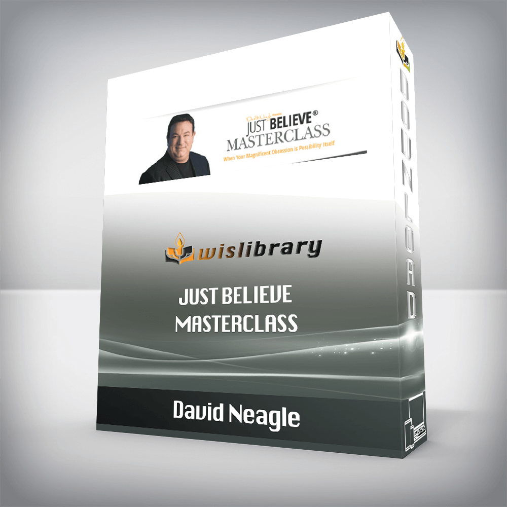 David Neagle – Just Believe Masterclass