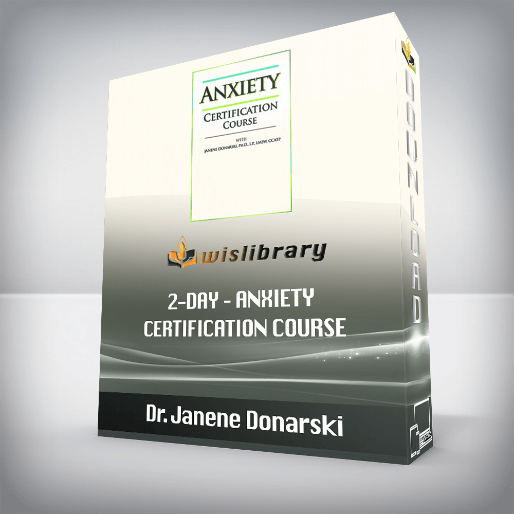 Dr. Janene Donarski – 2-Day – Anxiety Certification Course