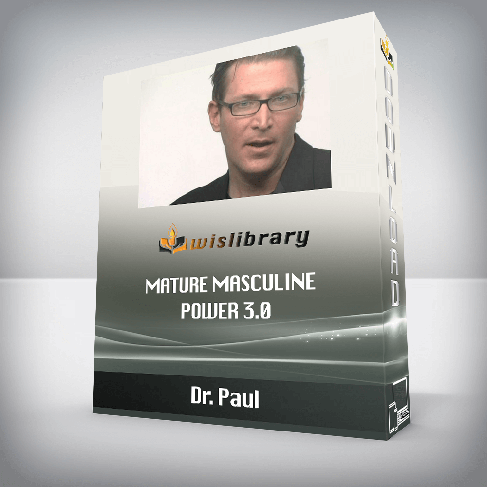 Dr. Paul – Mature Masculine Power 3.0