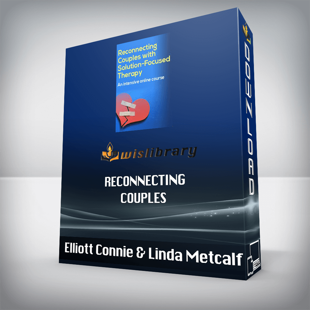 Elliott Connie & Linda Metcalf – Reconnecting Couples