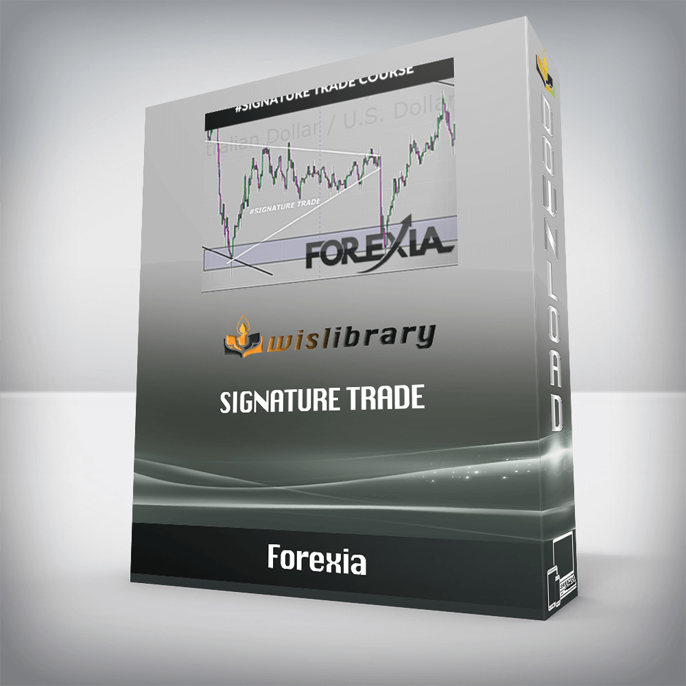 Forexia – Signature Trade