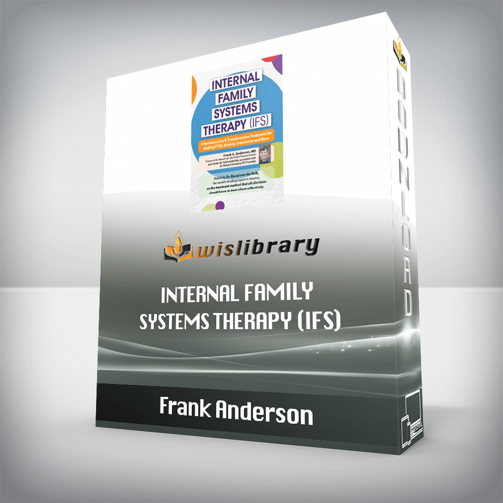 Frank Anderson – Internal Family Systems Therapy (IFS)