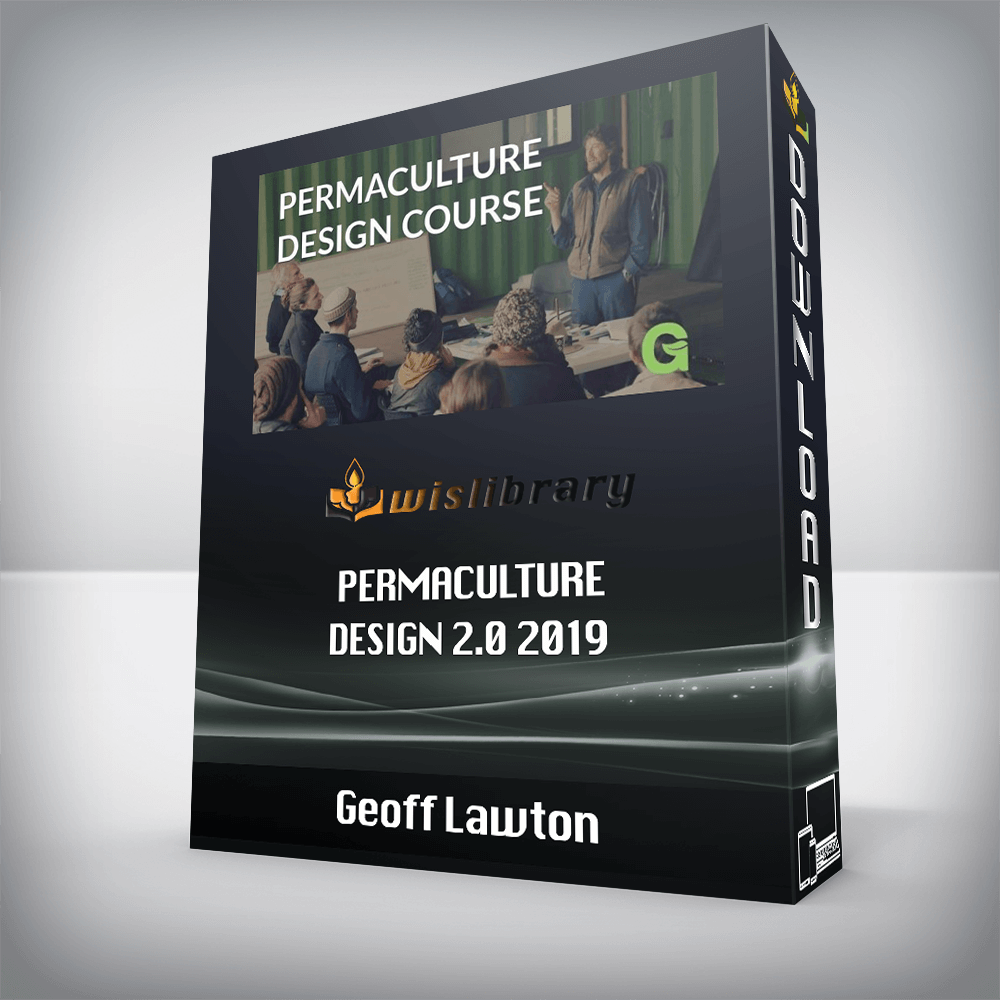 Geoff Lawton – Permaculture Design 2.0 2019