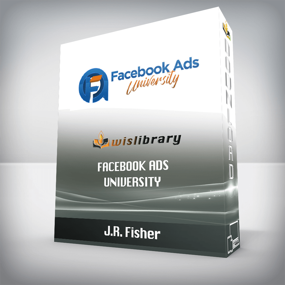 J.R. Fisher – Facebook Ads University