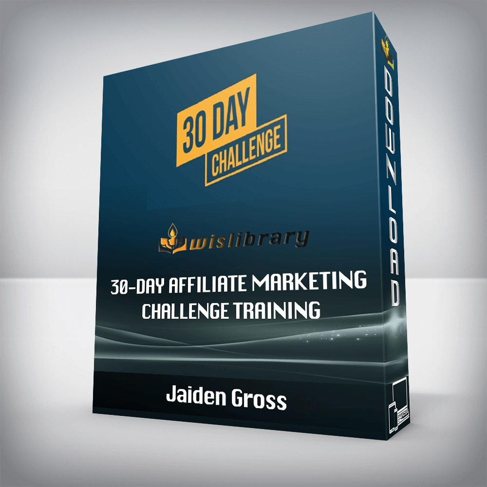 Jaiden Gross – 30-Day Affiliate Marketing Challenge Training