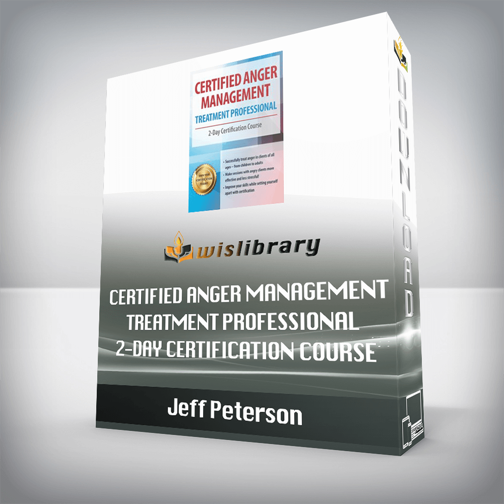 Jeff Peterson – Certified Anger Management Treatment Professional – 2-Day Certification Course