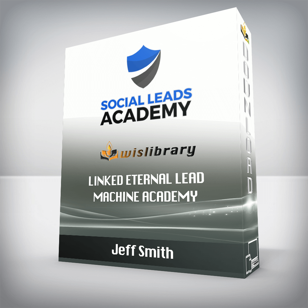 Jeff Smith – Linked Eternal Lead Machine Academy