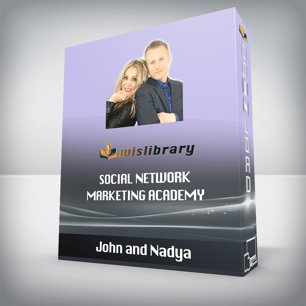 John and Nadya – Social Network Marketing Academy