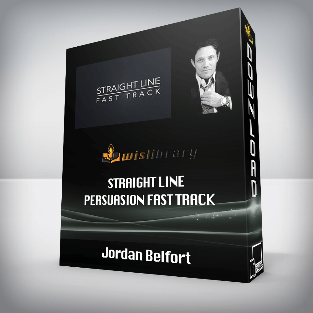 Jordan Belfort – Straight Line Persuasion Fast Track