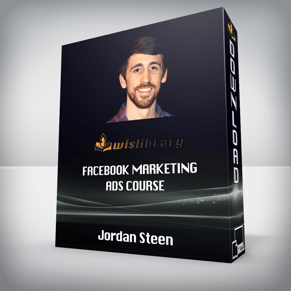 Jordan Steen – Facebook Marketing Ads Course