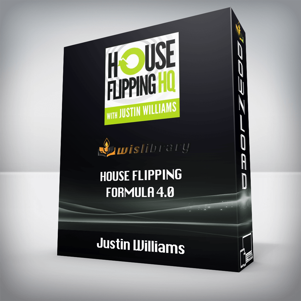 Justin Williams – House Flipping Formula 4.0