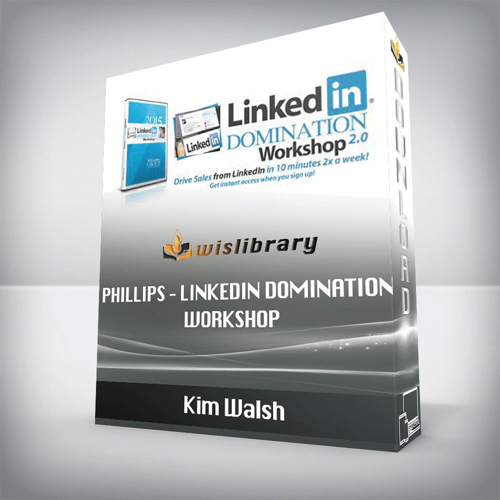 Kim Walsh – Phillips – LinkedIn Domination Workshop