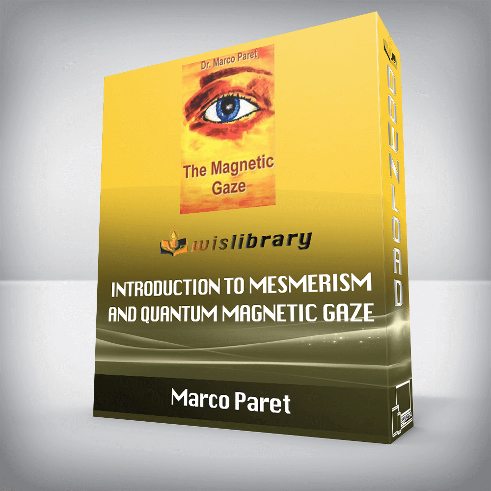 Marco Paret – Introduction to Mesmerism and Quantum Magnetic Gaze