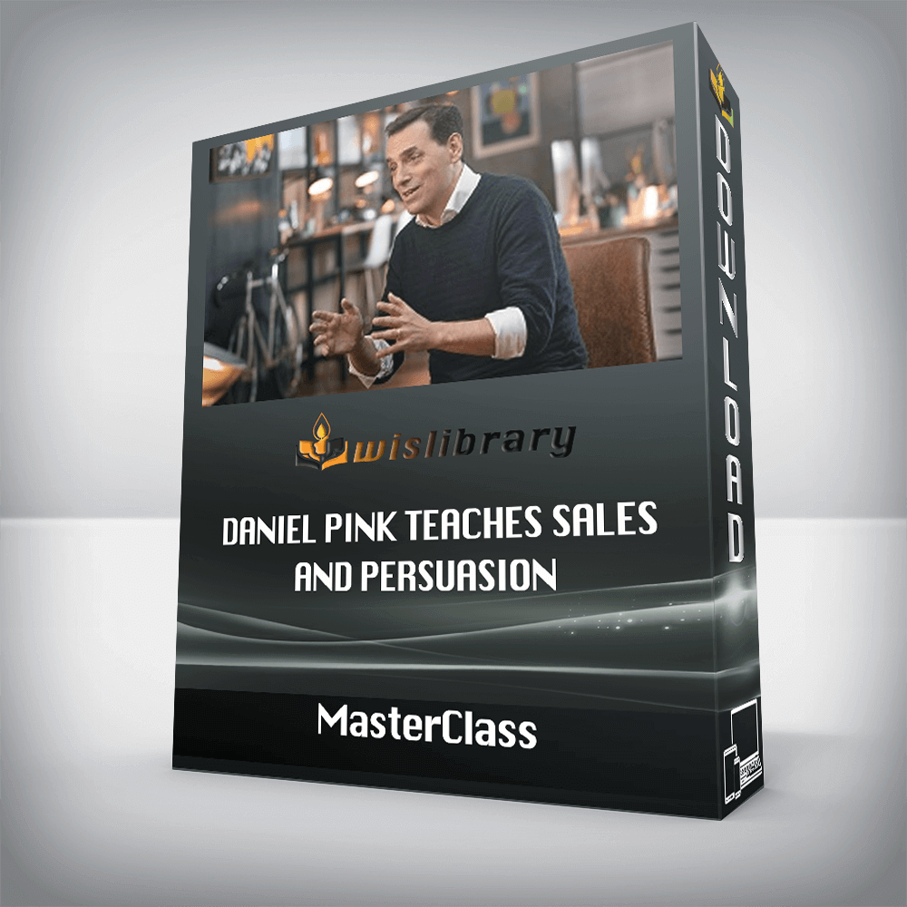 Masterclass – Daniel Pink Teaches Sales and Persuasion