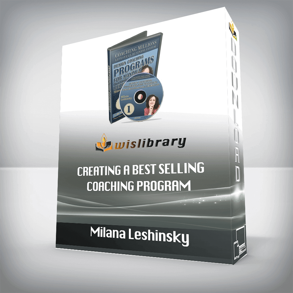 Milana Leshinsky – Creating A Best Selling Coaching Program