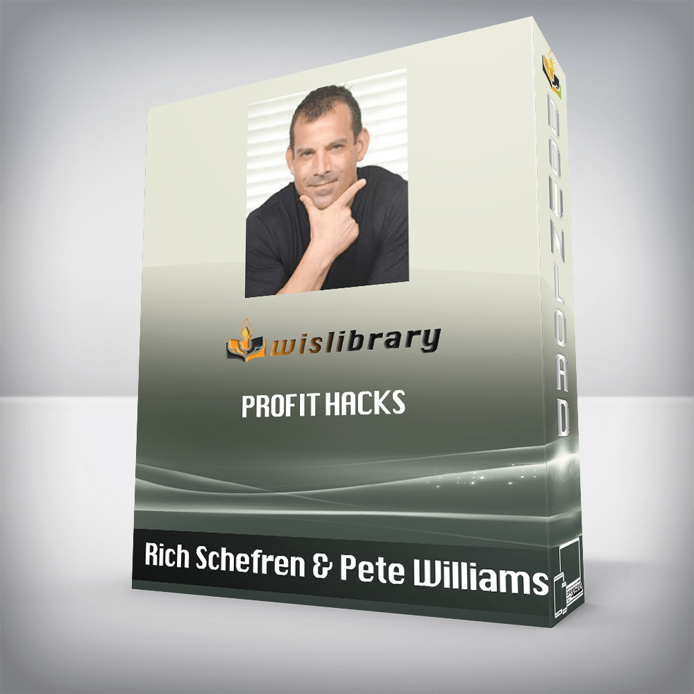 Rich Schefren & Pete Williams – Profit Hacks