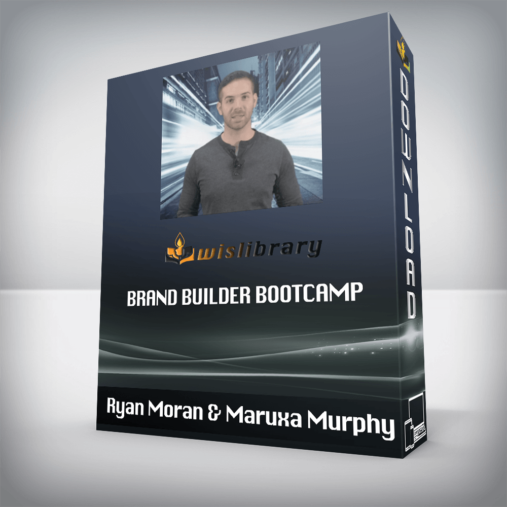 Ryan Moran & Maruxa Murphy – Brand Builder Bootcamp