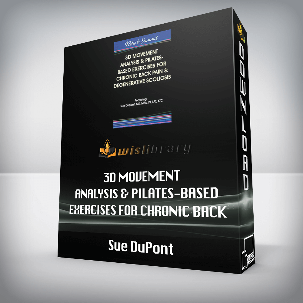 Sue DuPont – 3D Movement Analysis & Pilates-Based Exercises for Chronic Back Pain & Degenerative Scoliosis