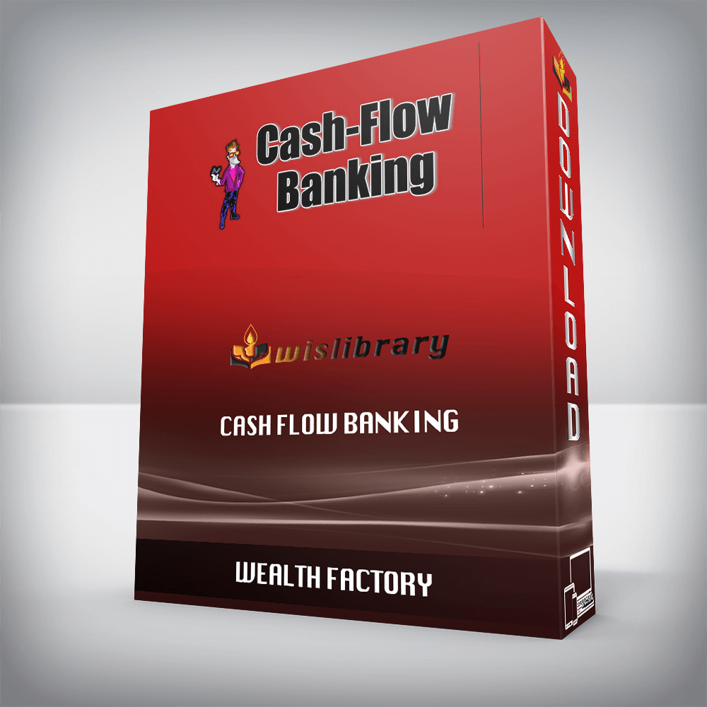 Wealth Factory – Cash Flow Banking