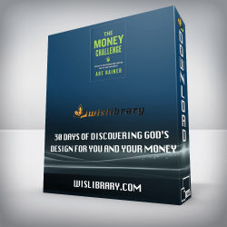 30 Days of Discovering God’s Design For You and Your Money