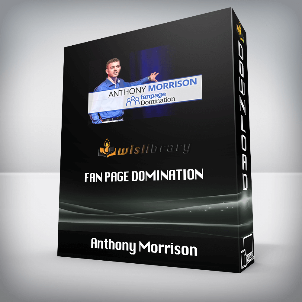 Anthony Morrison – Fan Page Domination