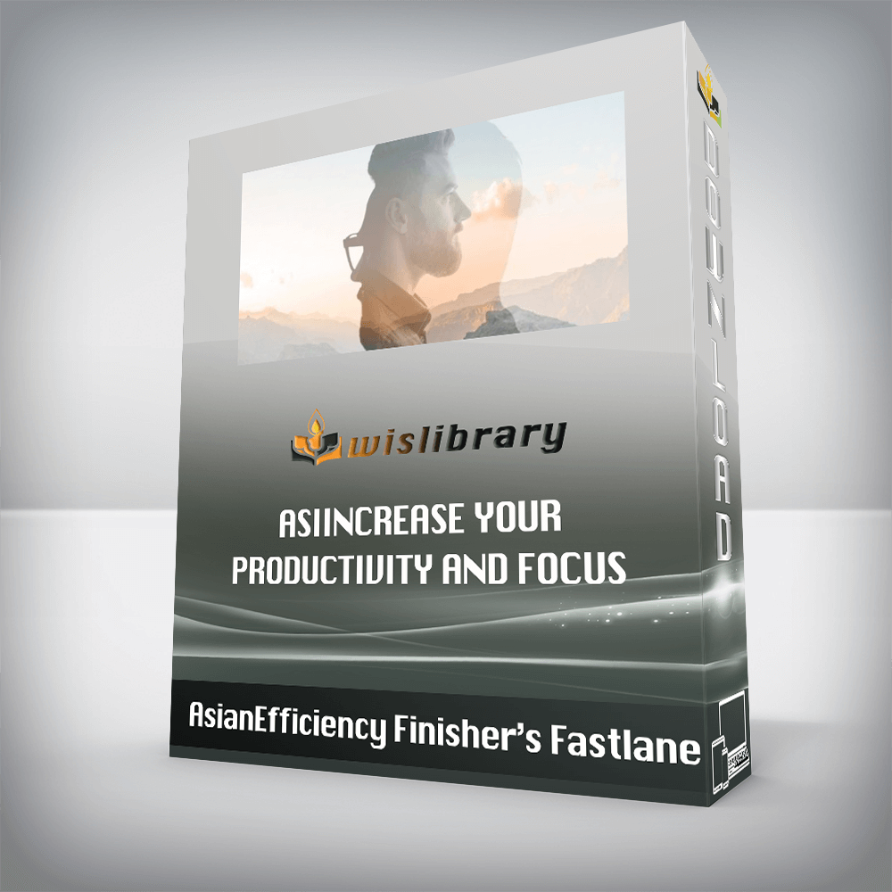 AsianEfficiency Finisher’s Fastlane – Increase your productivity and focus