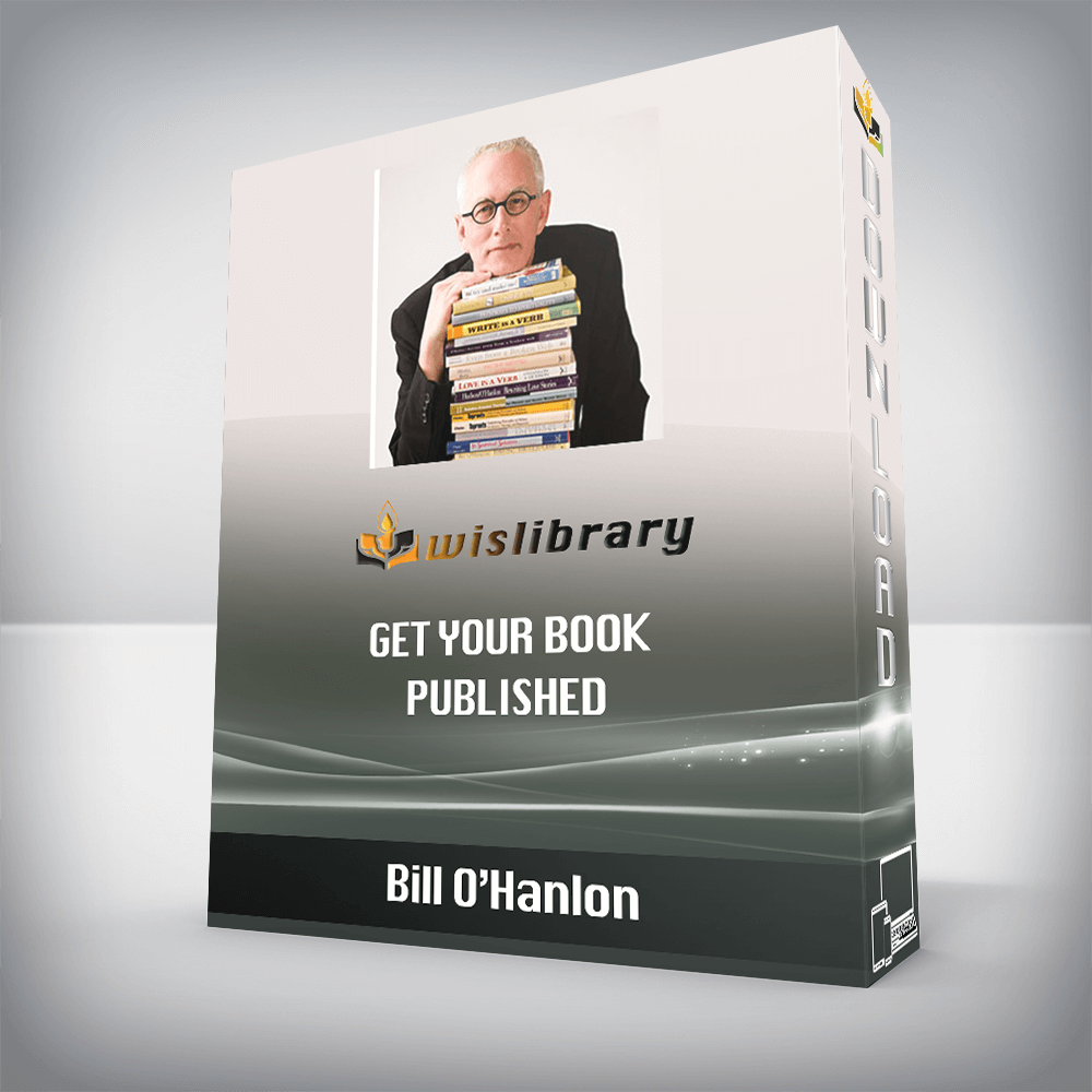 Bill O’Hanlon – Get Your Book Published