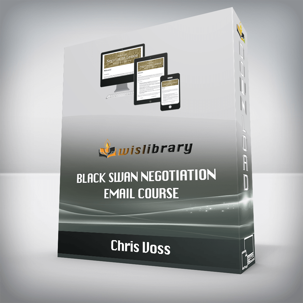 Chris Voss – Black Swan Negotiation Email Course