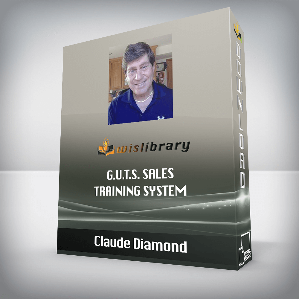 Claude Diamond – G.U.T.S. Sales Training System