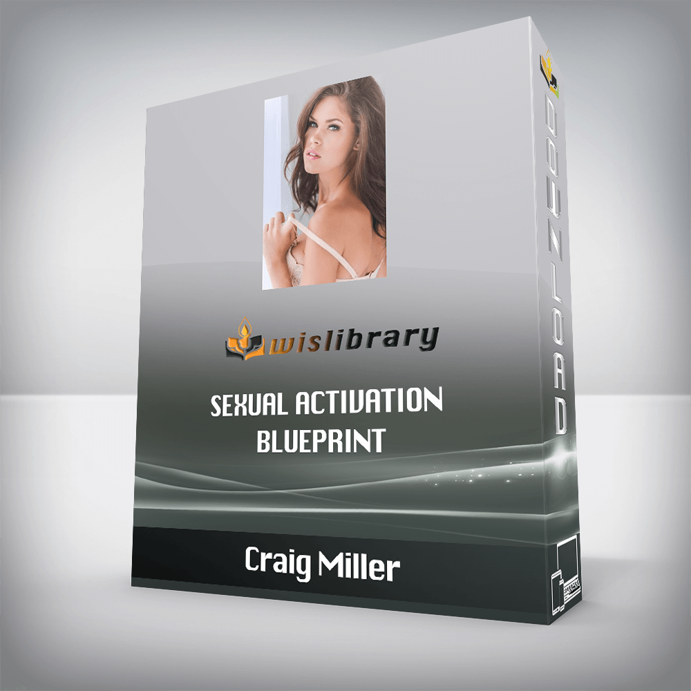 Craig Miller – Sexual Activation Blueprint