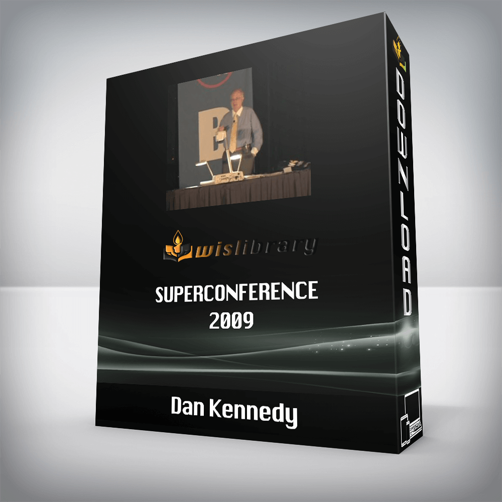 Dan Kennedy – SuperConference 2009