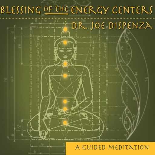 Dr. Joe Dispenza – Blessing Your Energy Centers II With Symbols